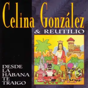 Celina González & Reutilio Domínguez