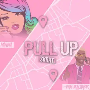 Pull up (Skrrt) [feat. Eric Bellinger]