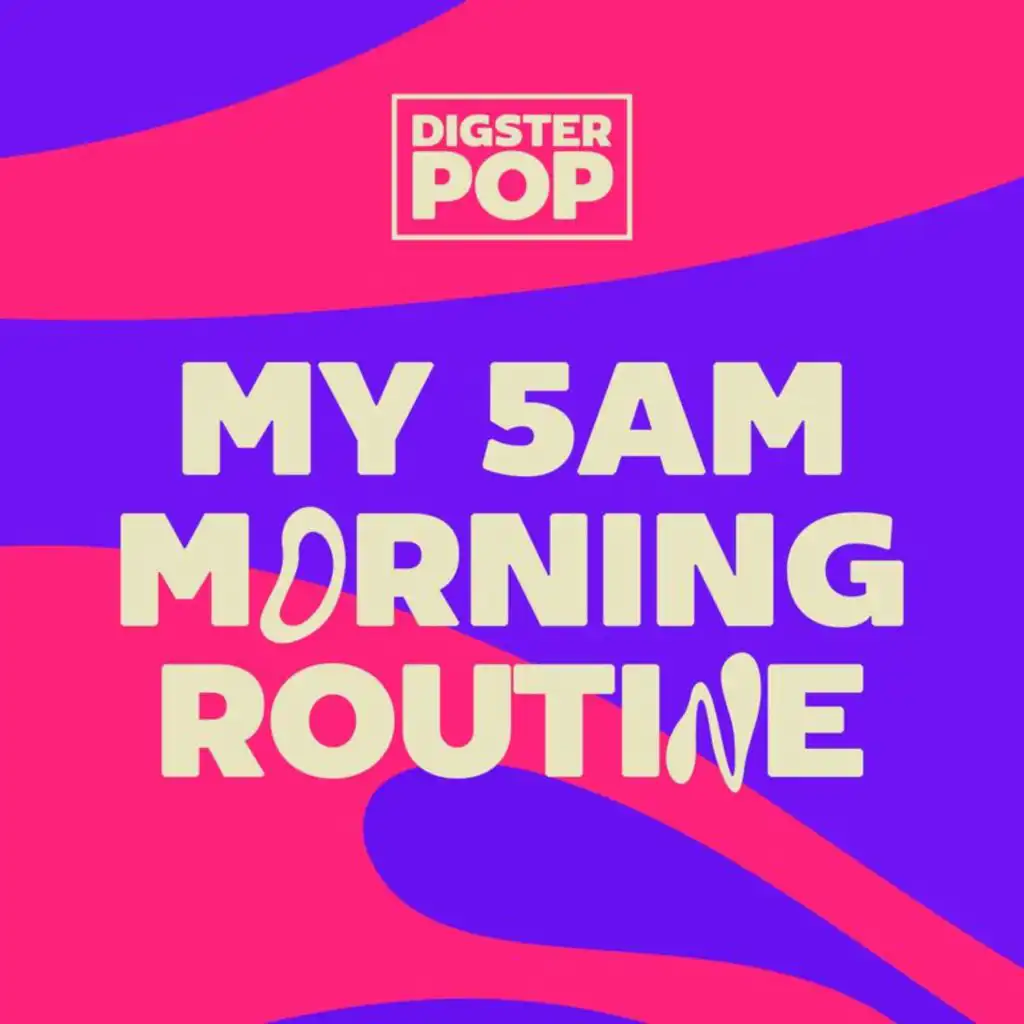my 5am morning routine by Digster Pop