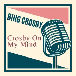 Crosby On My Mind