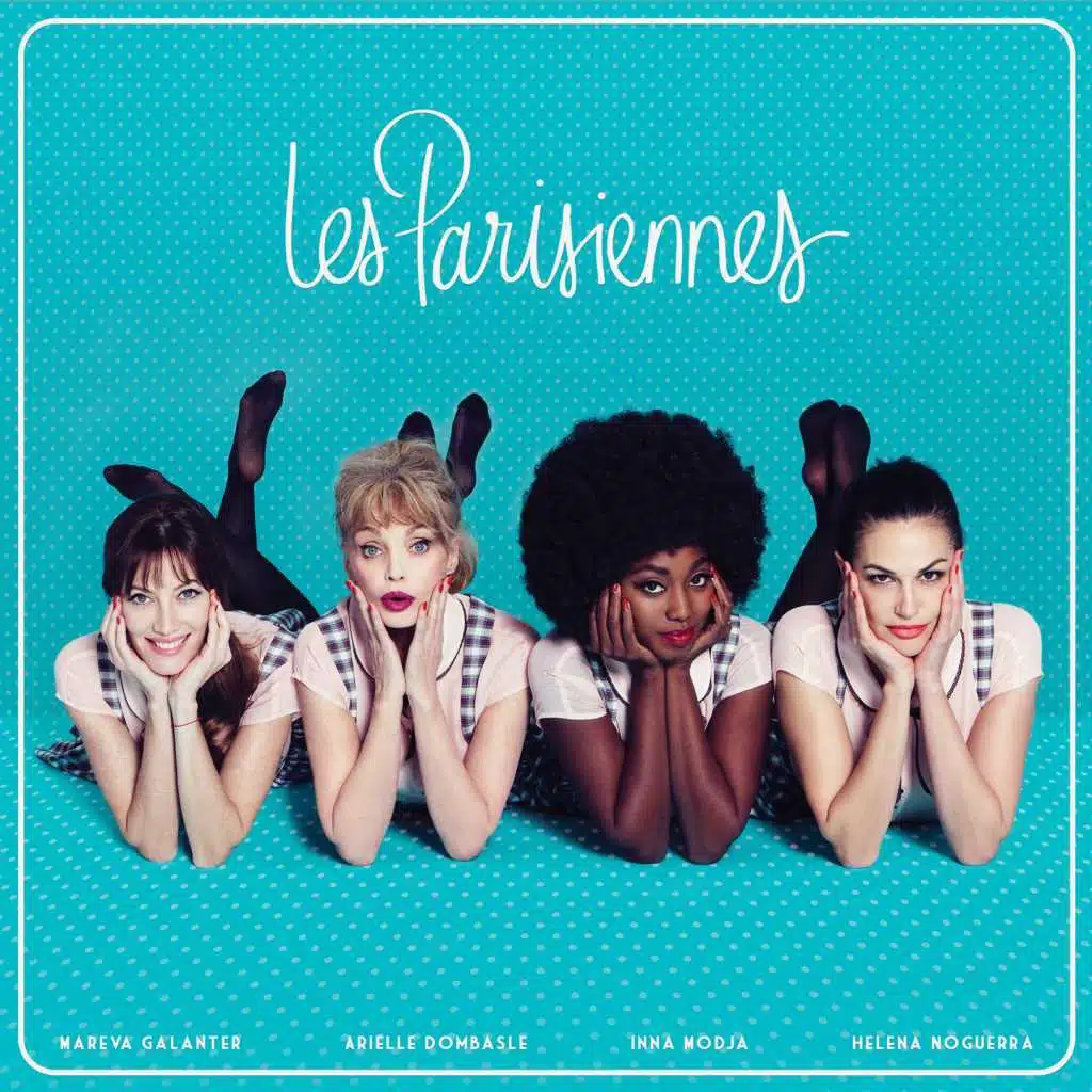 Les Parisiennes (feat. Inna Modja & Arielle Dombasle)