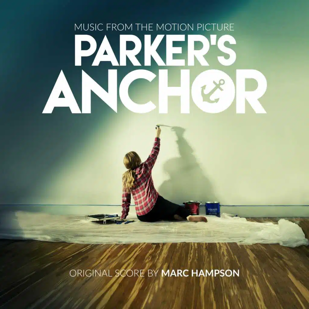 Parker's Anchor (Original Motion Picture Score)