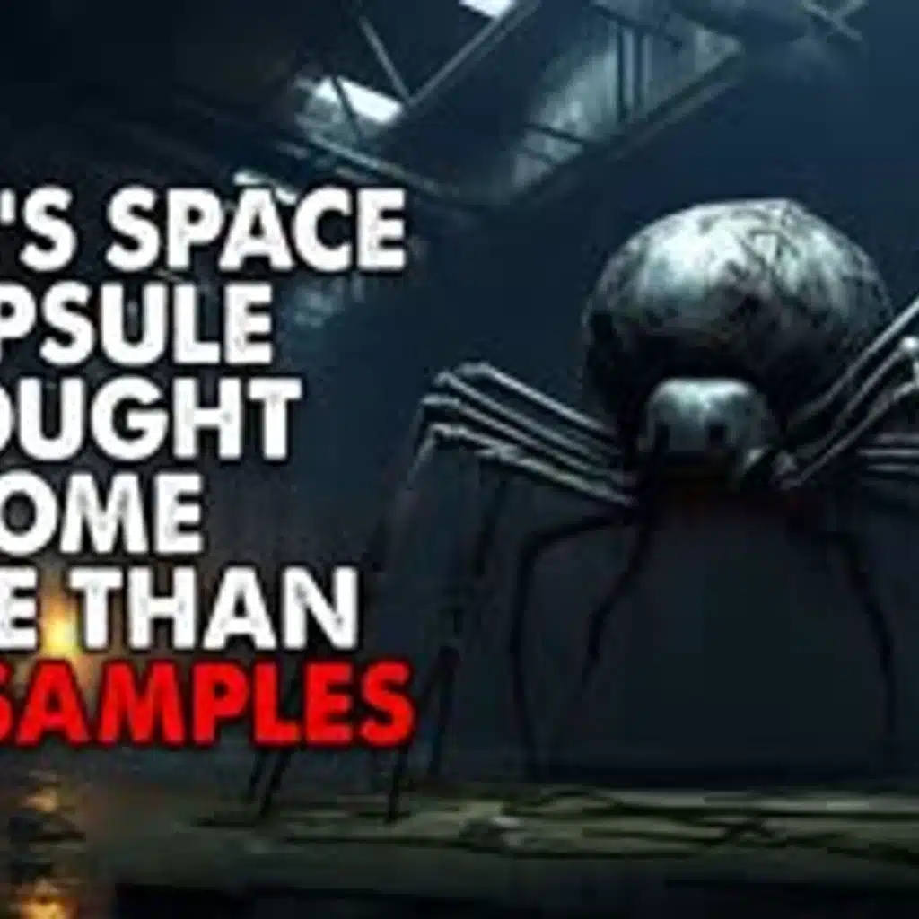 "NASA's space capsule brought home more than just asteroid samples" Creepypasta