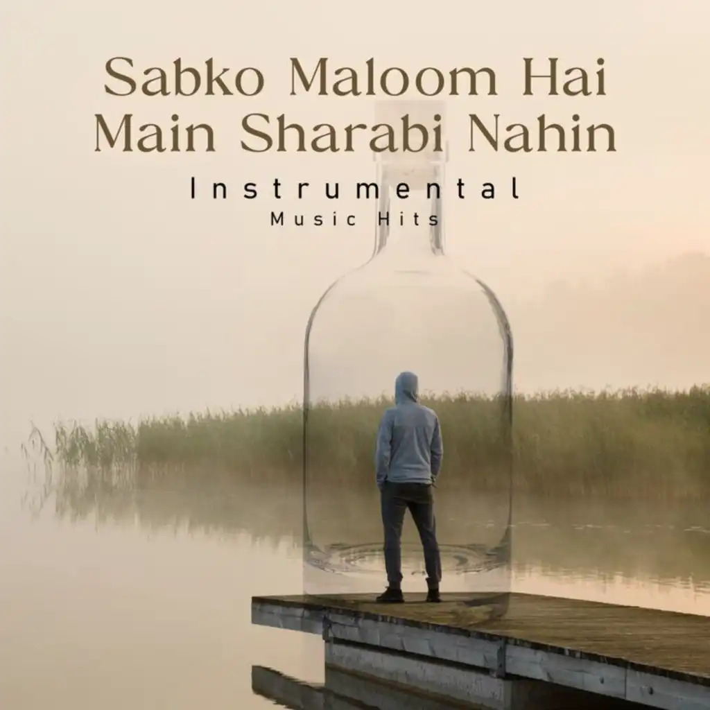 Sabko Maloom Hai Main Sharabi Nahin (Instrumental Music Hits)