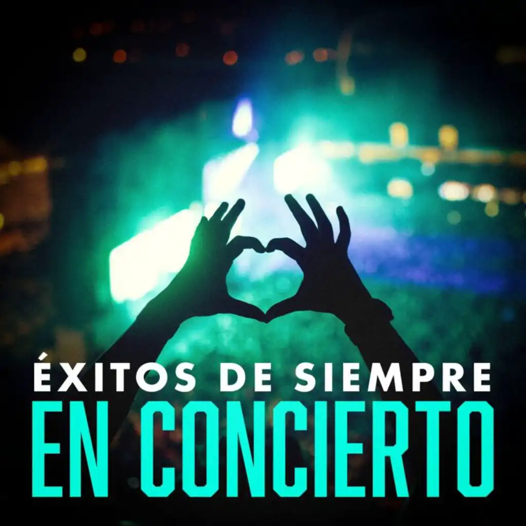 Éxitos De Siempre En Concierto