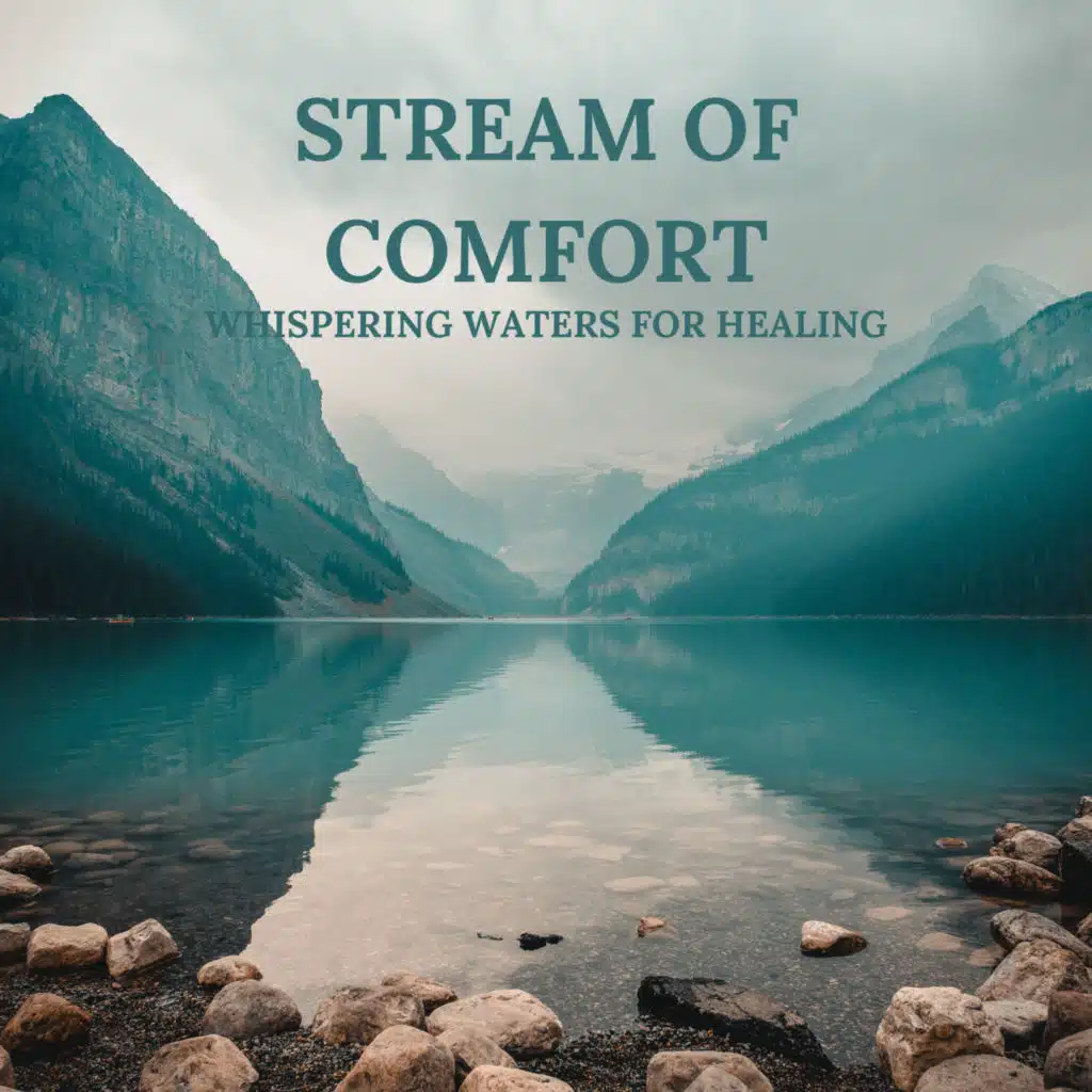 Stream of Comfort: Whispering Waters for Healing
