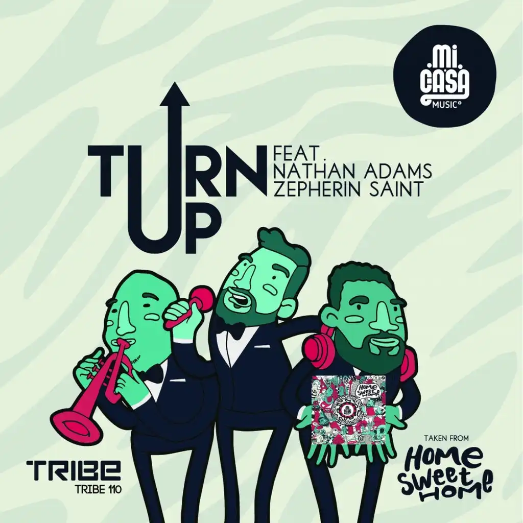 Turn Up (Taken from Home Sweet Home) [feat. Nathan Adams & Zepherin Saint]