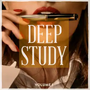 Deep Study, Vol. 1 (Focus With This Awesome House Tracks)