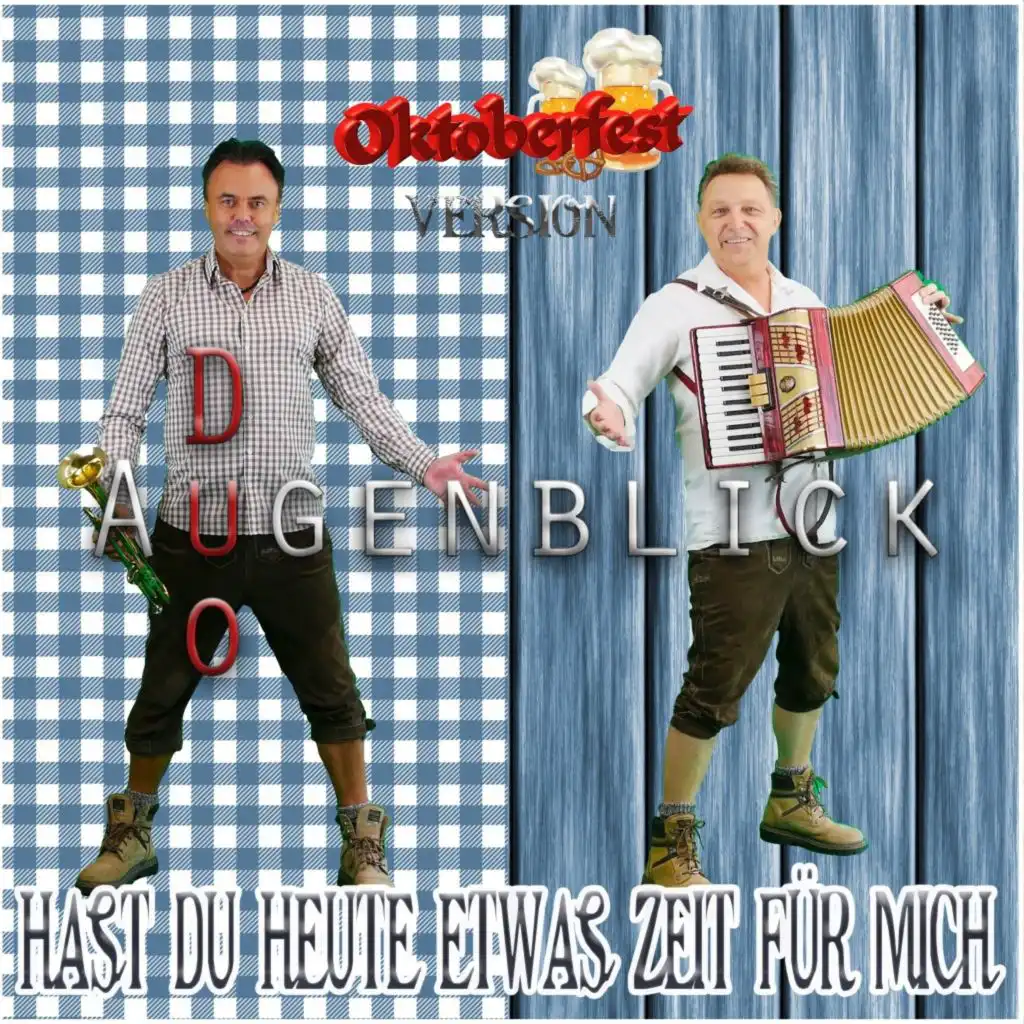 Hast du heute etwas Zeit für mich (Oktoberfest Version)