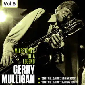 Milestones of a Legend - Gerry Mulligan, Vol. 6