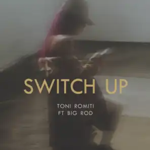 Switch Up (feat. Big Rod)