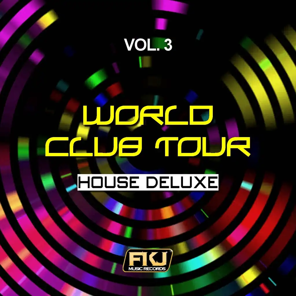 World Club Tour, Vol. 3 (House Deluxe)