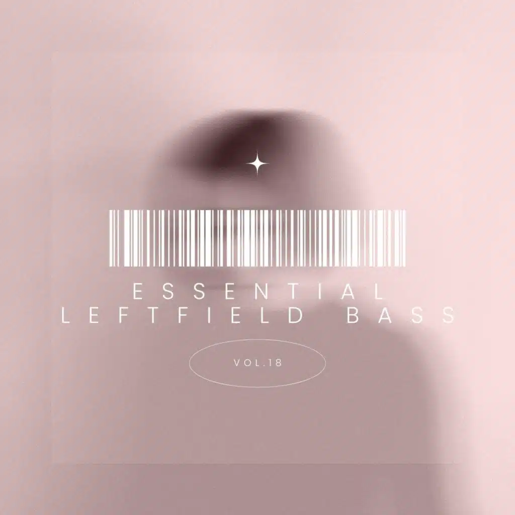 Essential Leftfield Bass, Vol. 18