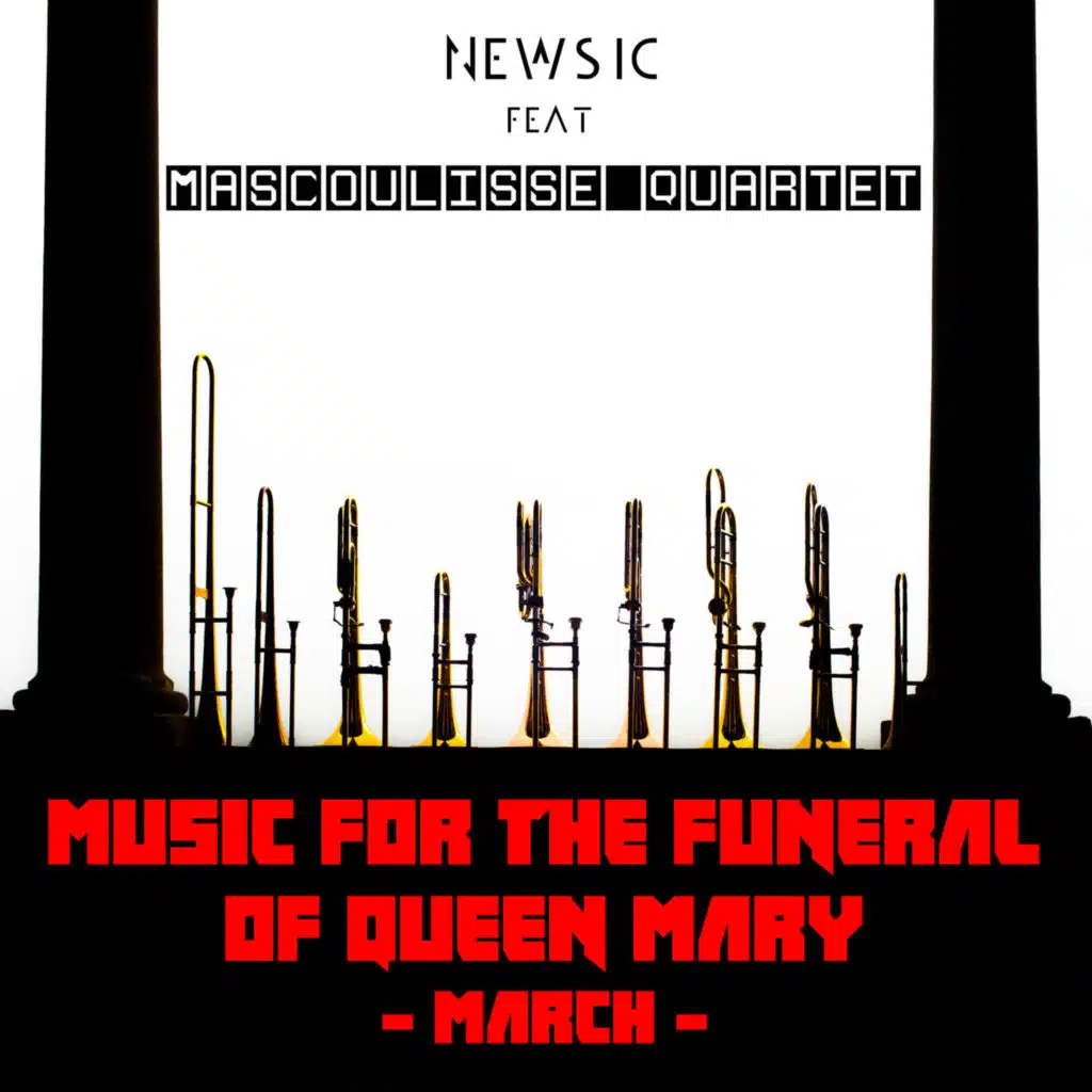 Music for the Funeral of Queen Mary - March (Epic Brass Version)