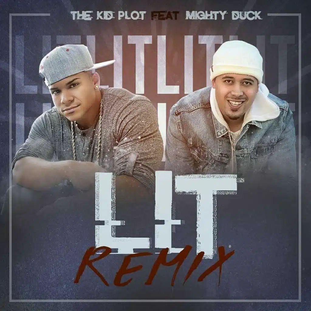 Lit (Remix) [feat. Mighty Duck]