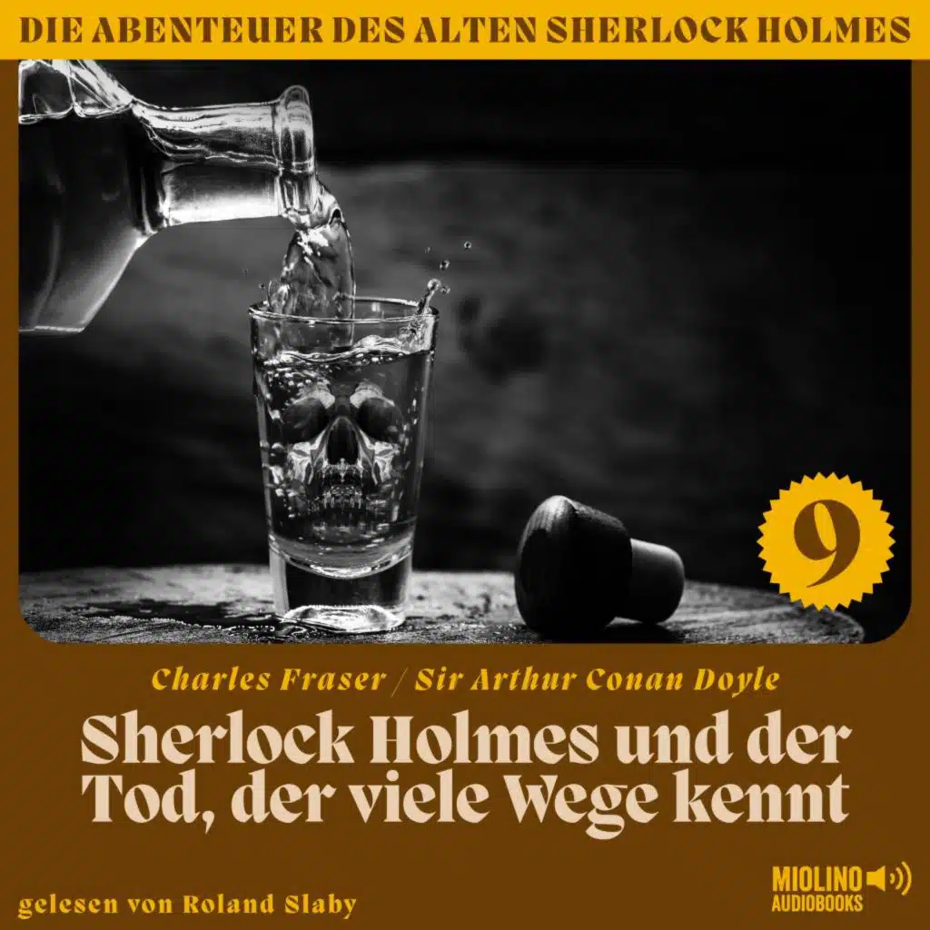 Kapitel 15 - Sherlock Holmes und der Tod, der viele Wege kennt (Die Abenteuer des alten Sherlock Holmes, Folge 9)