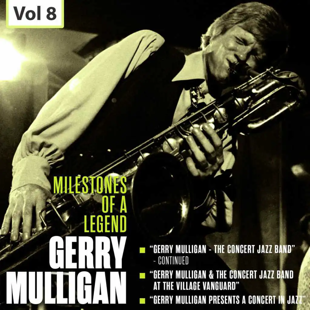 Milestones of a Legend - Gerry Mulligan, Vol. 8