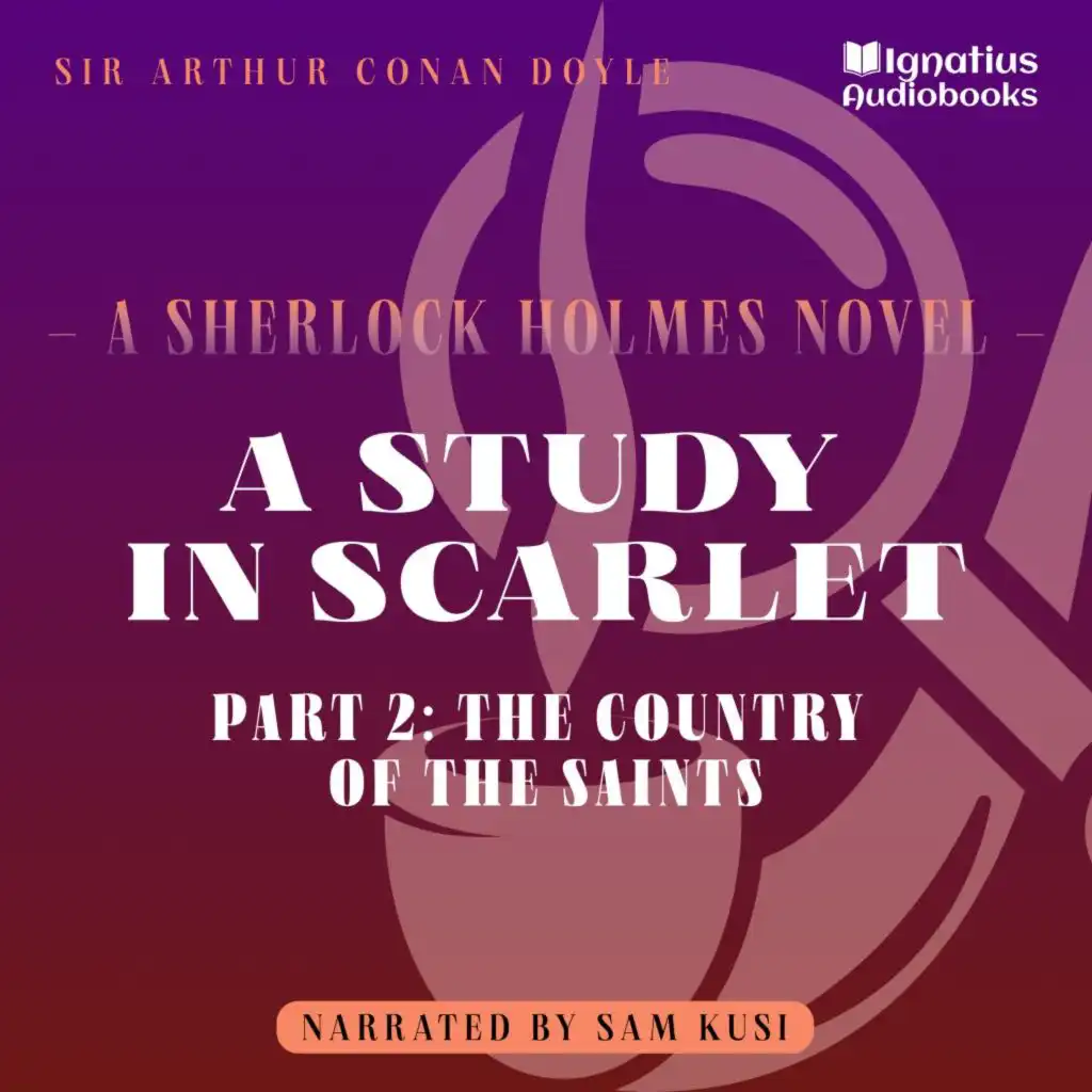 Chapter 26 - A Study in Scarlet (Part 2: The Country of the Saints)