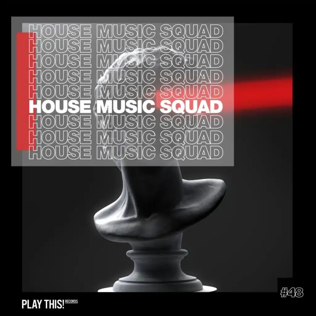 House Music Squad #48