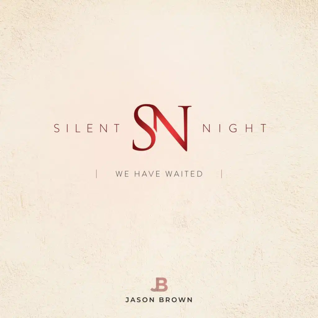 Silent Night (We Have Waited)