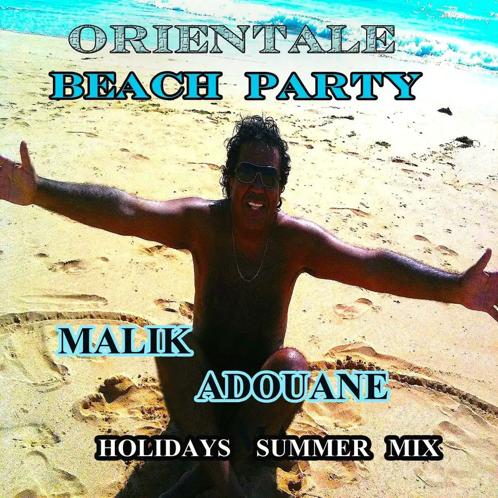Orientale Beach Party (Holidays Summer Mix)