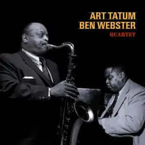The Art Tatum & Ben Webster Quartet (Bonus Track Version)