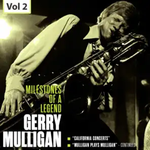 Milestones of a Legend - Gerry Mulligan, Vol. 2
