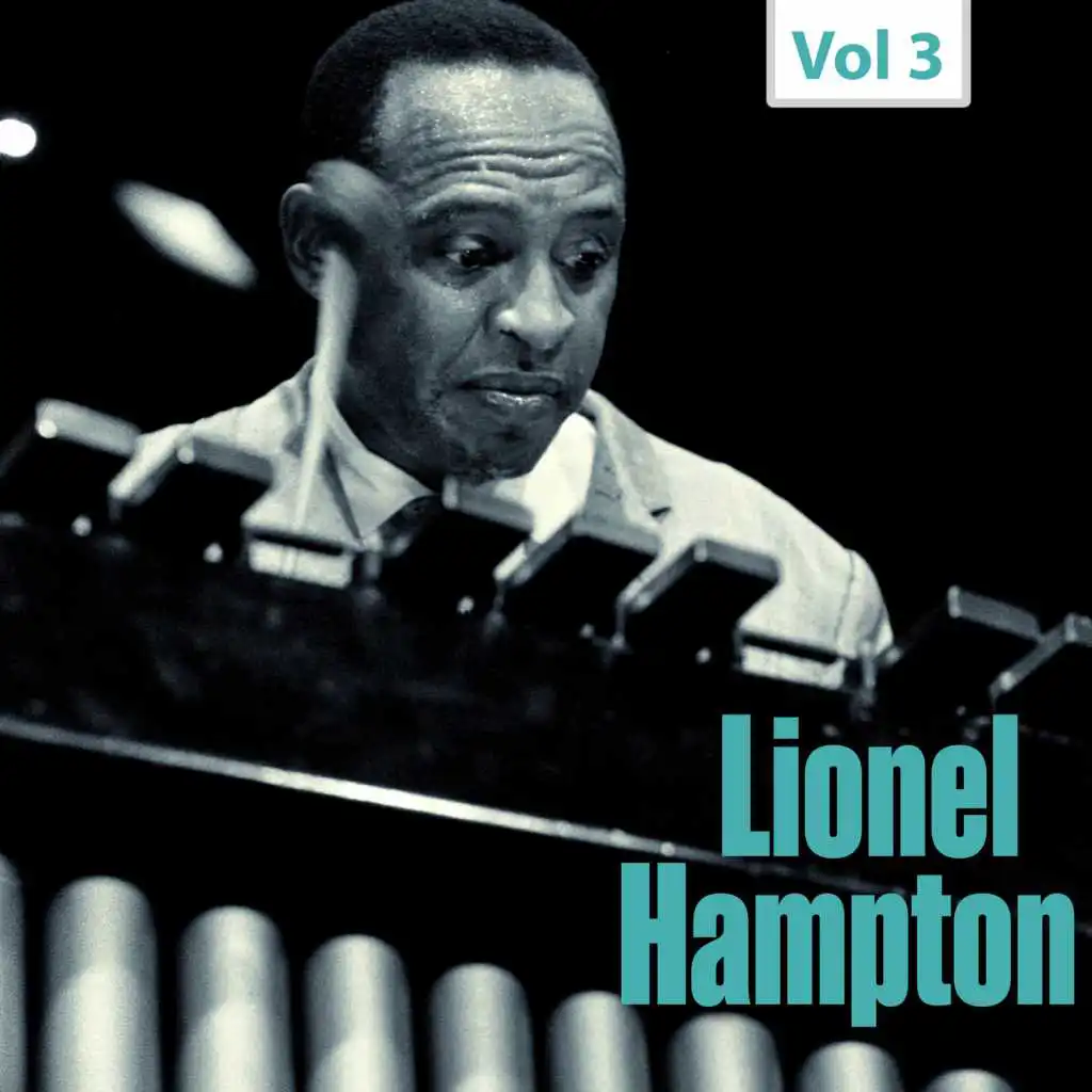 Milestones of a Jazz Legend - Lionel Hampton, Vol. 3