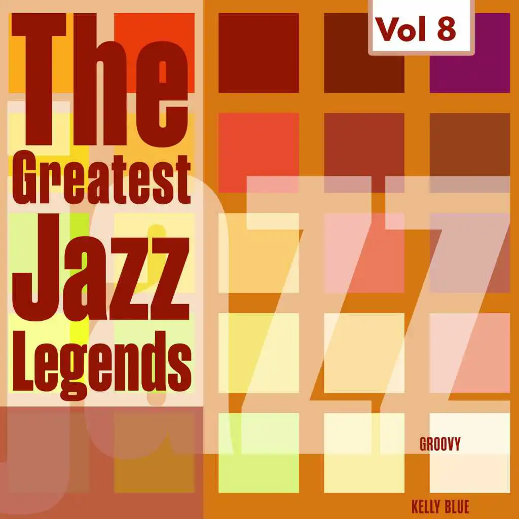 The Greatest Jazz Legends - Red Garland, Wynton Kelly, Vol. 8