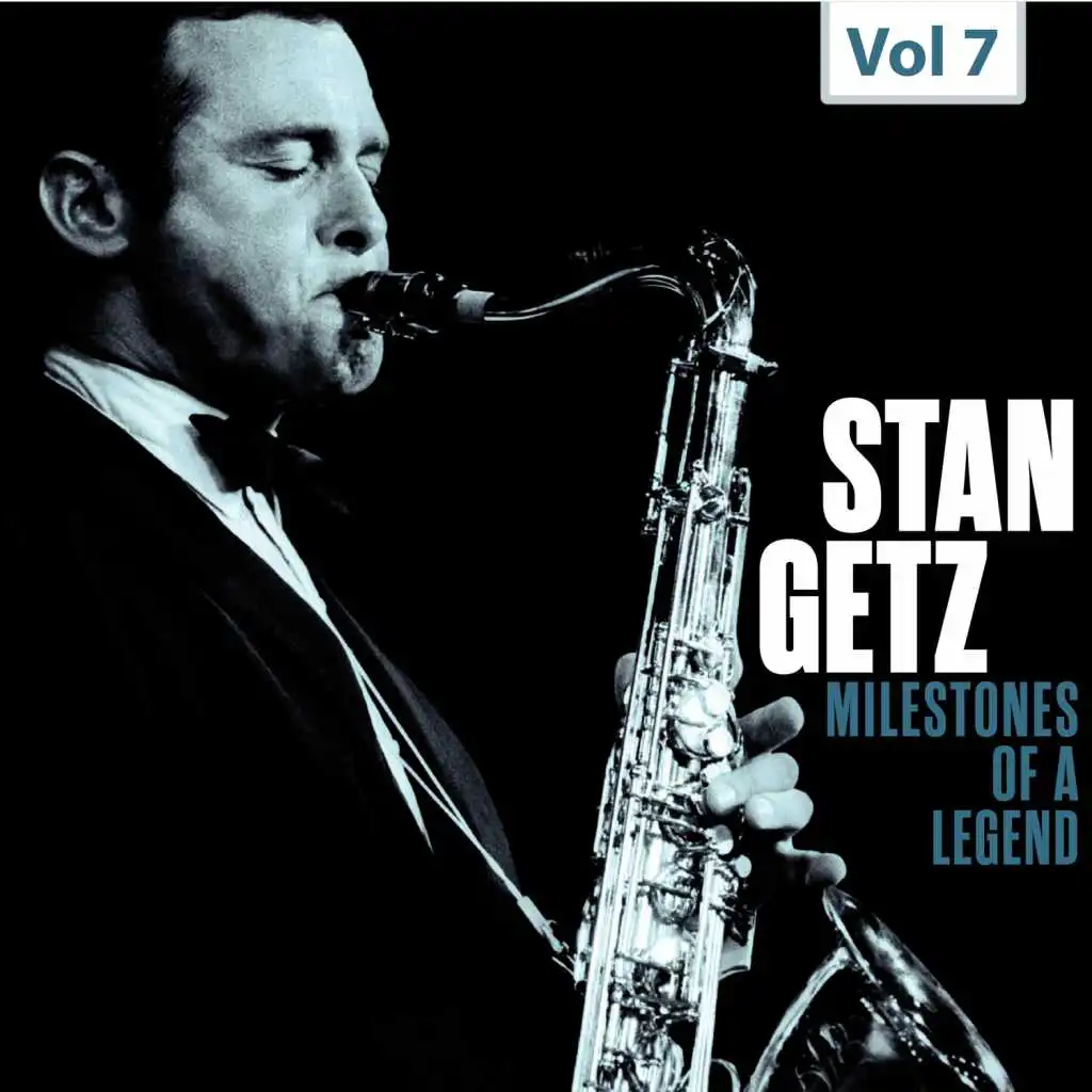 Milestones of a Legend - Stan Getz, Vol. 7