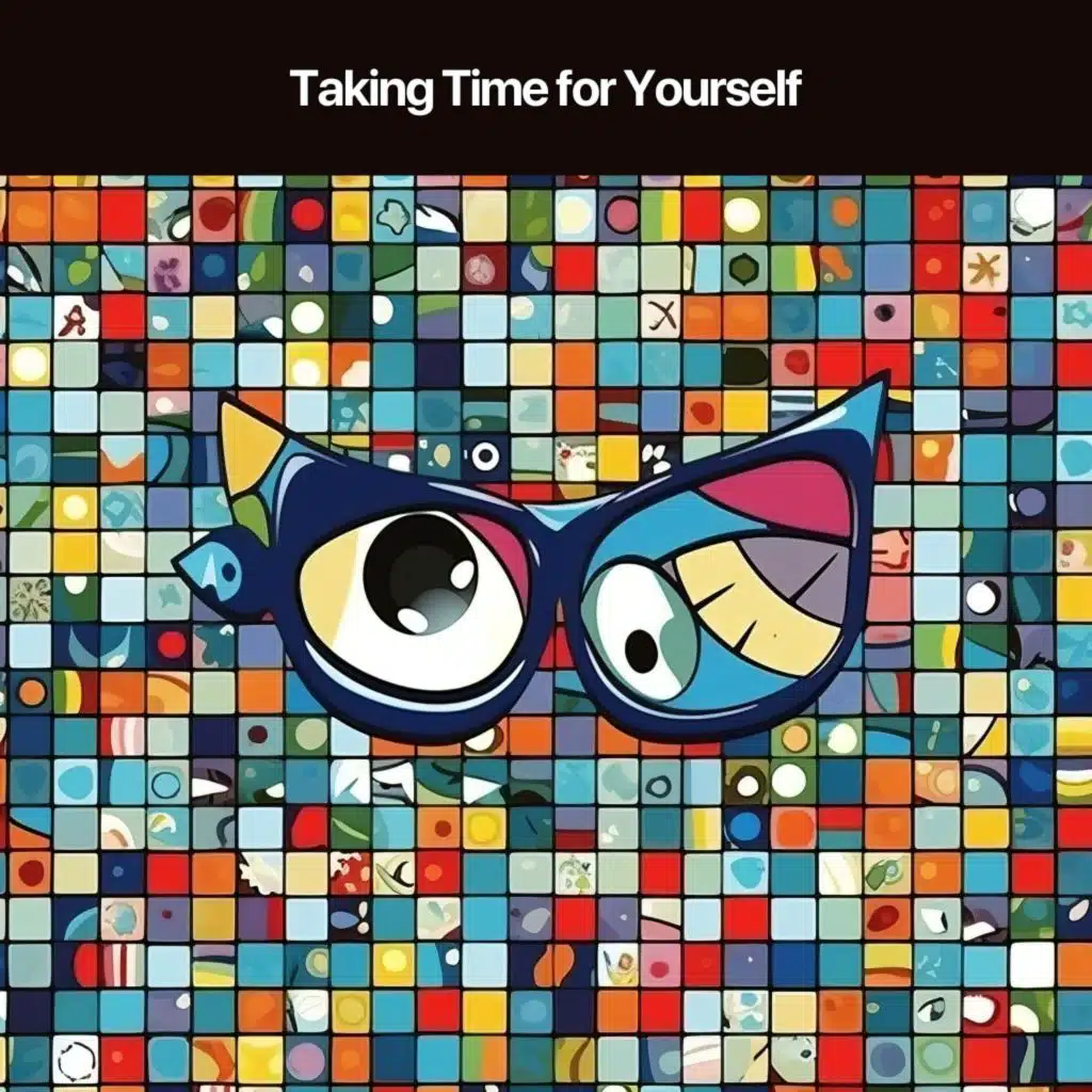 Taking Time for Yourself