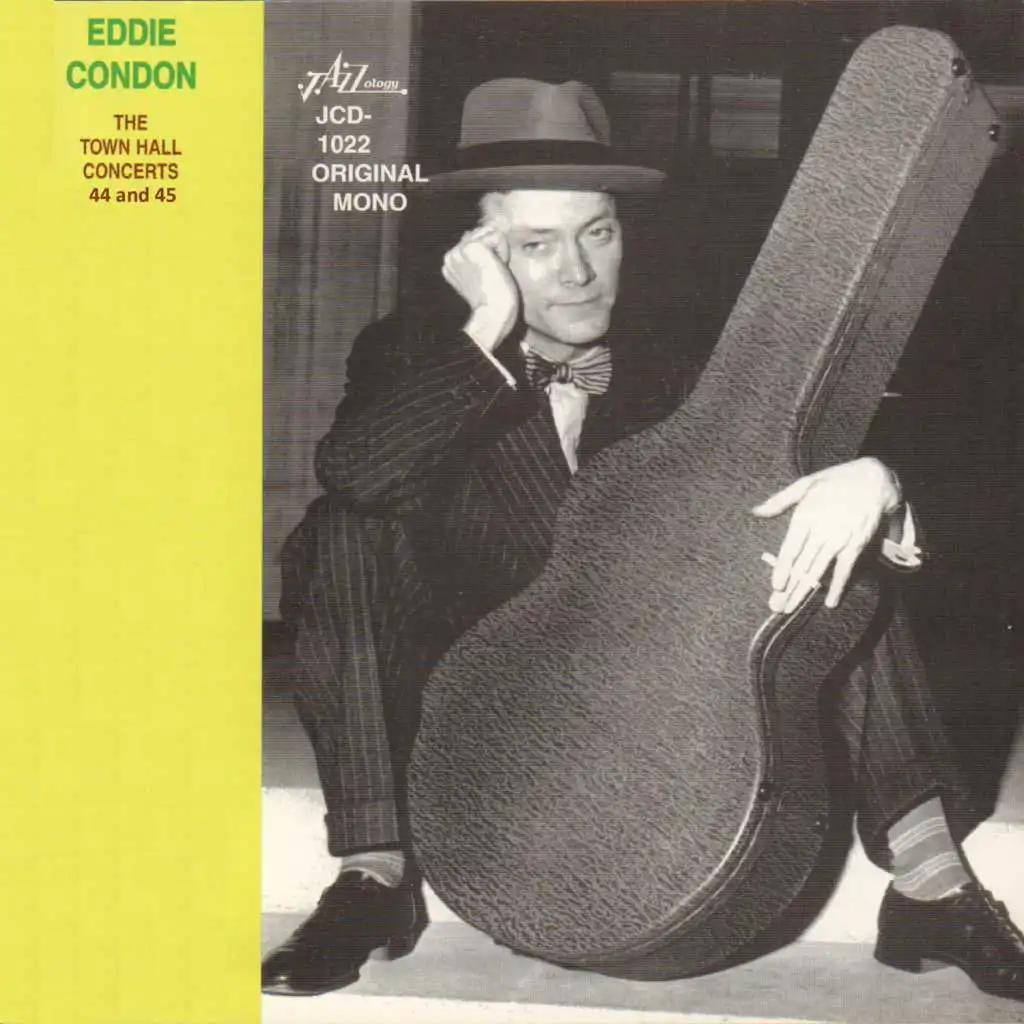 Eddie Condon - The Town Hall Concerts Forty-Four and Forty-Five
