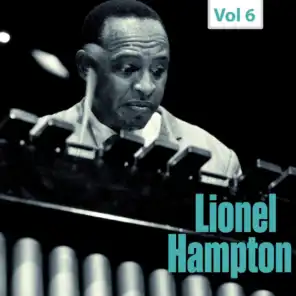Milestones of a Jazz Legend - Lionel Hampton, Vol. 6
