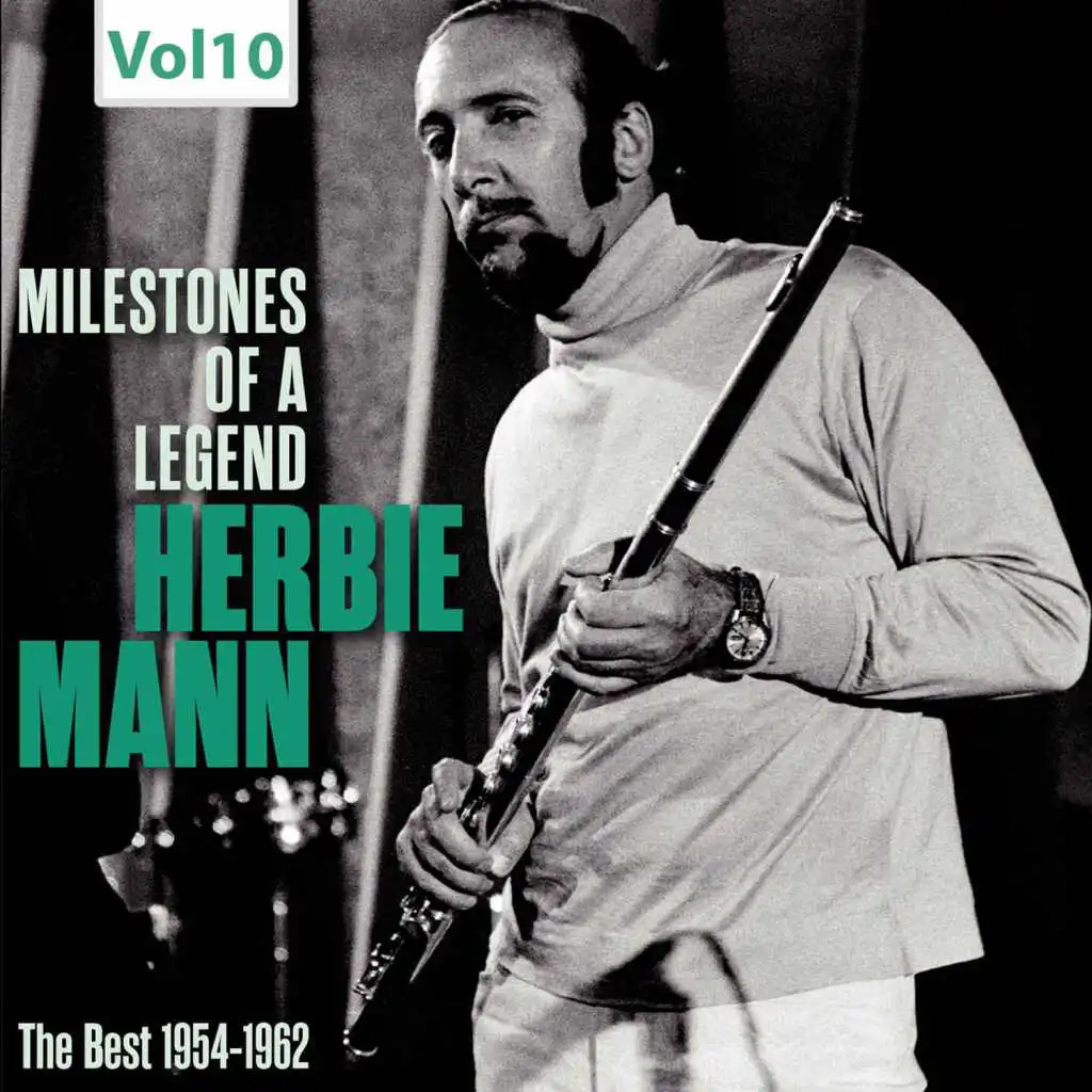 Milestones of a Legend - Herbie Mann, Vol. 10
