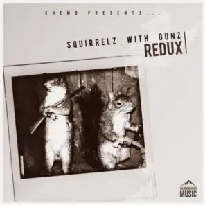 Squirrelz With Gunz Redux