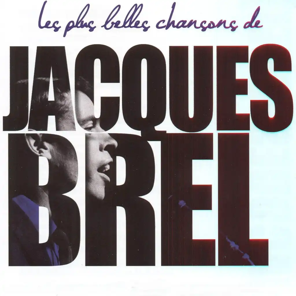 Brel : les plus belles chansons