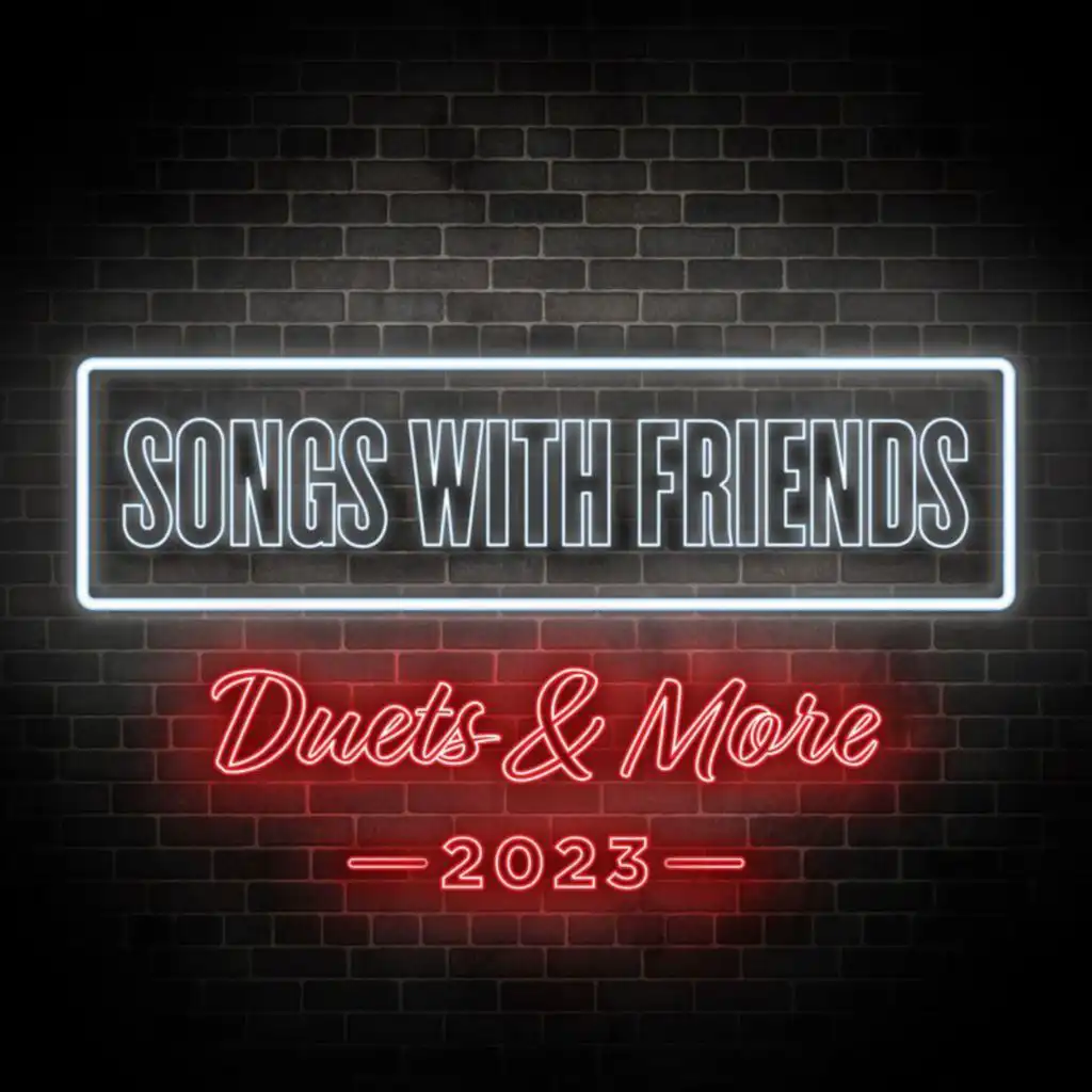 Songs With Friends: Duets & More 2023