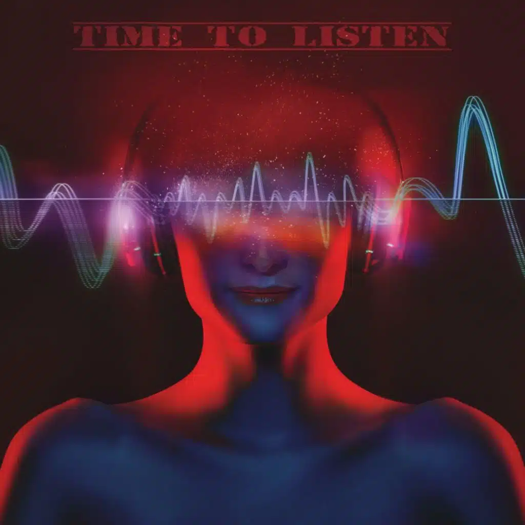 Time to Listen