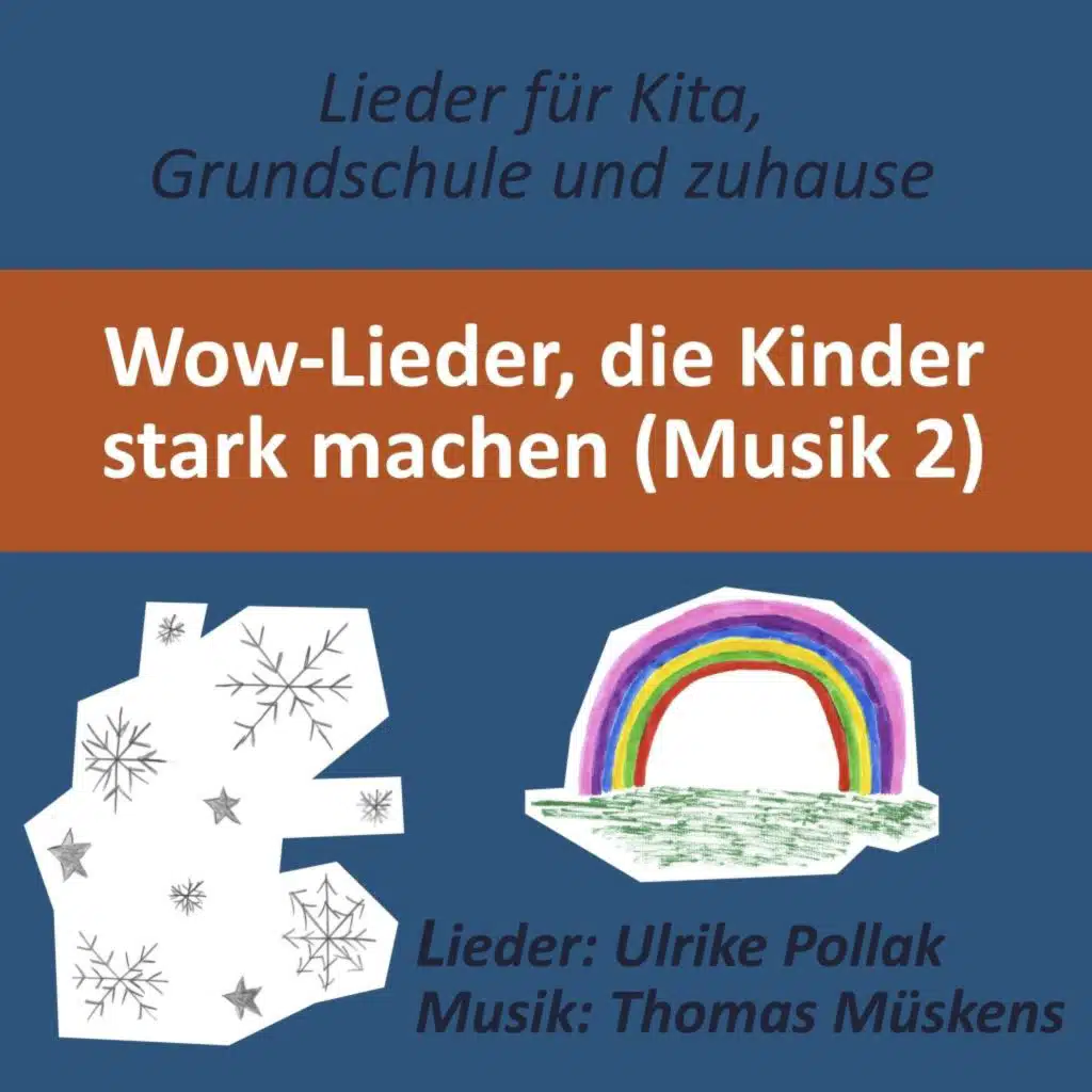 Wow-Lieder die Kinder stark machen (Teil 2)