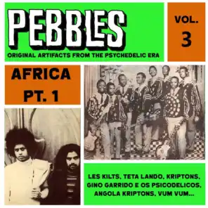 Pebbles Vol. 3, Africa Pt. 1, Originals Artifacts from the Psychedelic Era