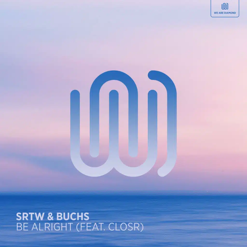 Be Alright (feat. CLOSR)