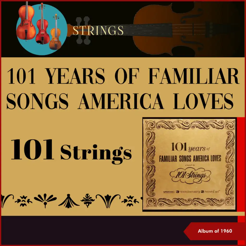 101 Years of Familiar Songs America Loves (Album of 1960)