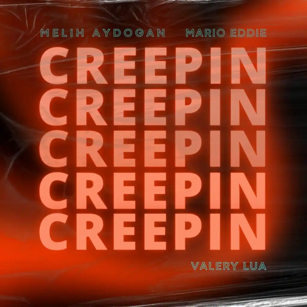 Creepin' (feat. Valery Lua)