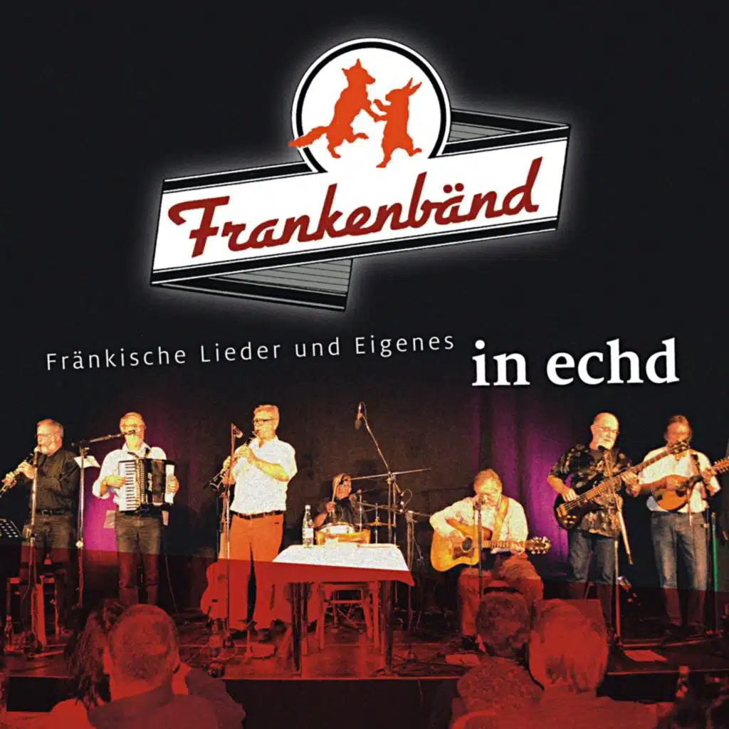 In Echd (Fränkische Lieder und Eigenes) [Live]