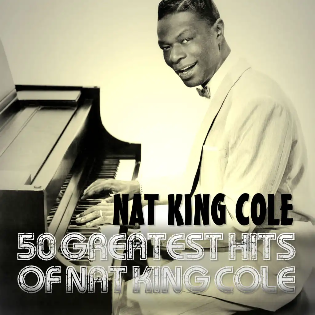 50 Greatest Hits Of Nat King Cole