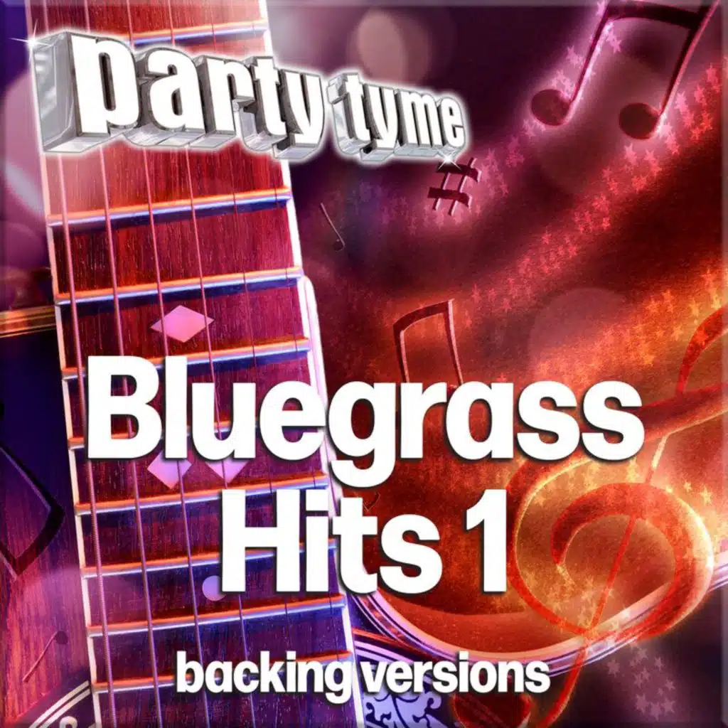 Bluegrass Hits 1 - Party Tyme (Backing Versions)