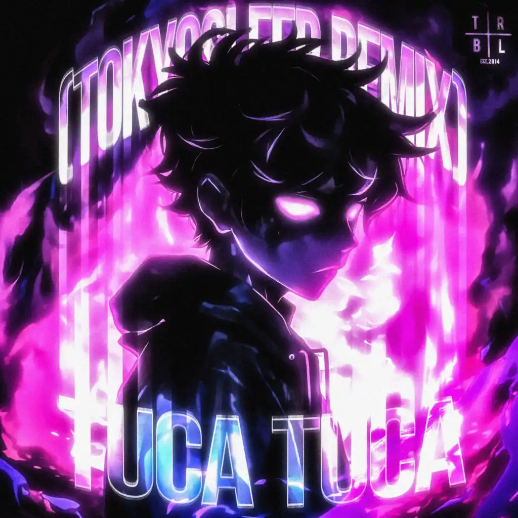 Tuca Tuca (TOKYOSLEEP Remix) [feat. MC Roba Cena]