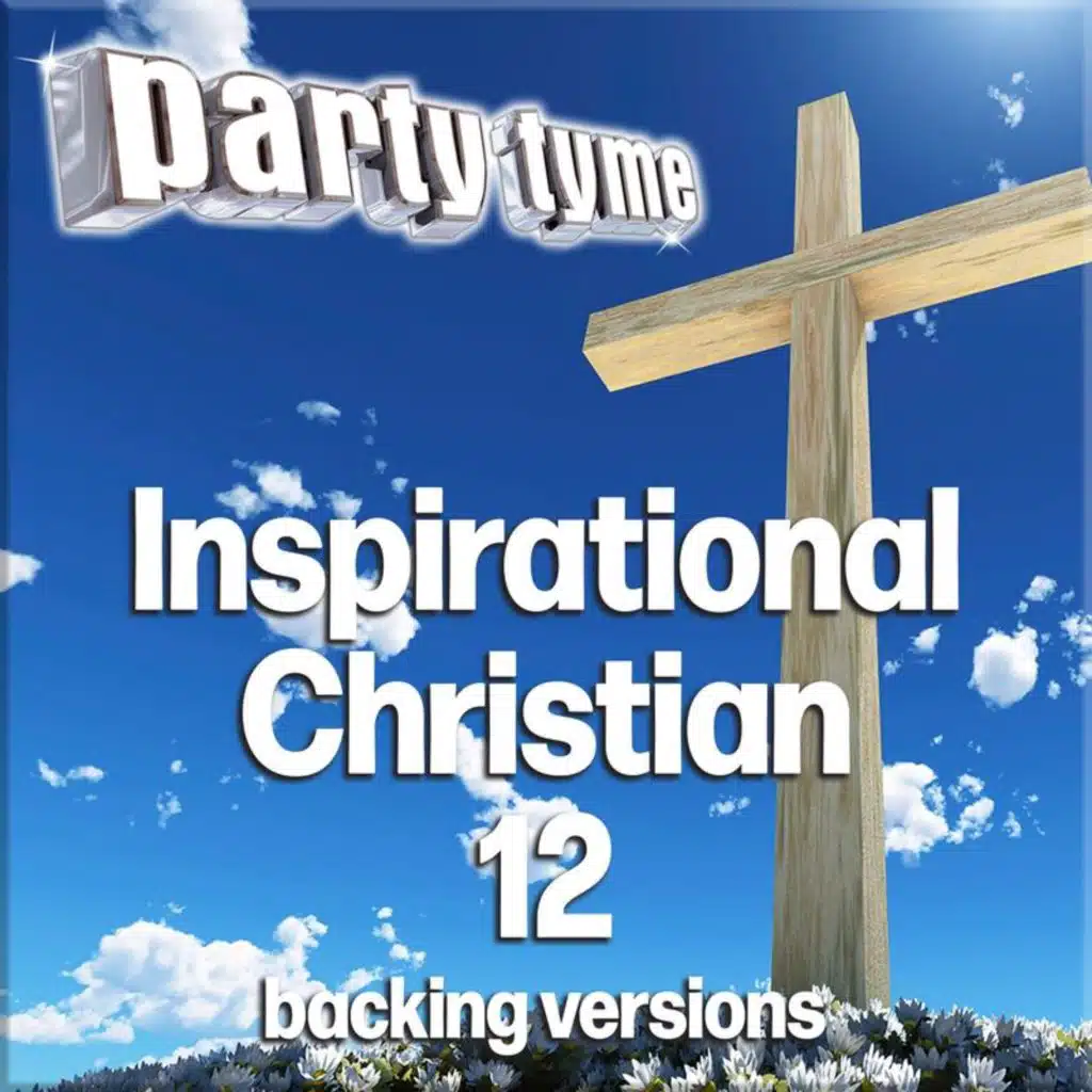 Inspirational Christian 12 - Party Tyme (Backing Versions)