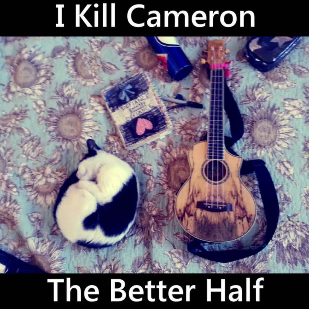 I Kill Cameron