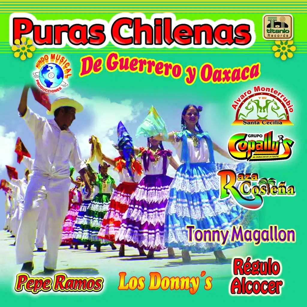 Puras Chilenas de Guerrero y Oaxaca